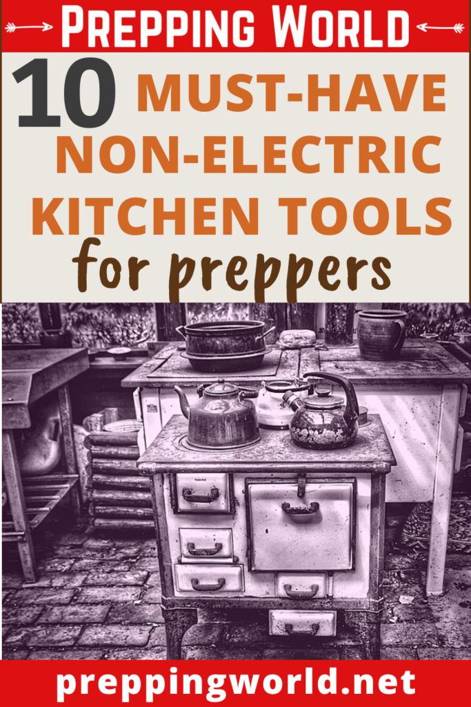 non-electric kitchen tools for preppers